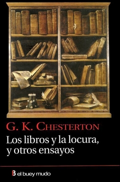 Los libros y la locura, y otros ensayos