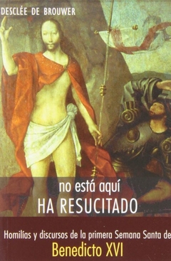 No está aquí, ha resucitado