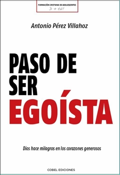 Paso de ser egoista