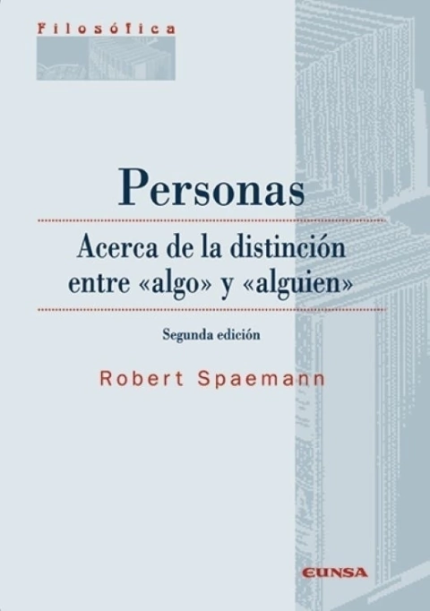 Personas. Acerca de la distinción entre "algo" y "alguien"