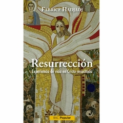 Resurrección. Experiencia de vida en Cristo resucitado