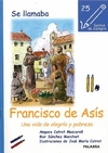 Se llamaba Francisco de Asís