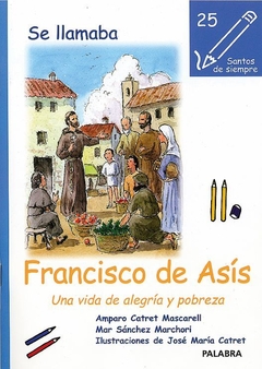 Se llamaba Francisco de Asís