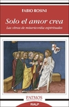 Sólo el amor crea