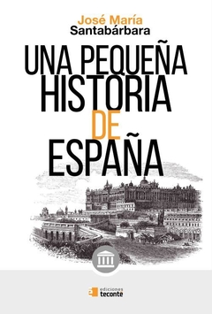 Una pequeña historia de España