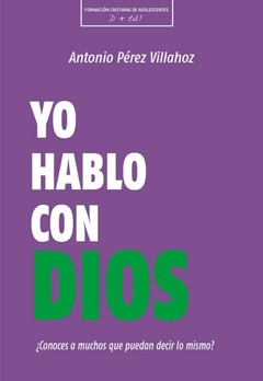 Yo hablo con Dios