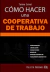 Cómo hacer una cooperativa de trabajo