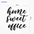 Imagem do Letreiro Home Sweet Office