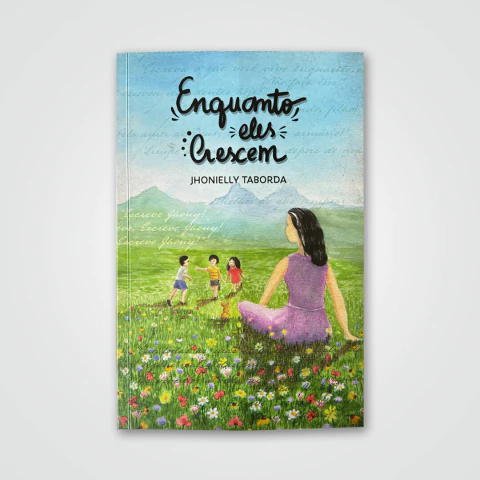 Livro Enquanto Eles Crescem | Jhonielly Taborda - comprar online