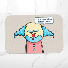 Tapete DrPepper Paiaço Tira esse pé da minha cara