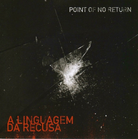 CD POINT OF NO RETURN - A LINGUAGEM DA RECUSA