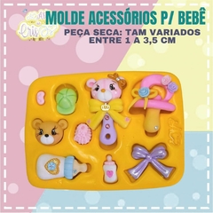 MOLDE ACESSORIOS P/ BEBE