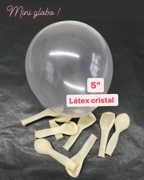 Látex 5" cristal x 10 unidades