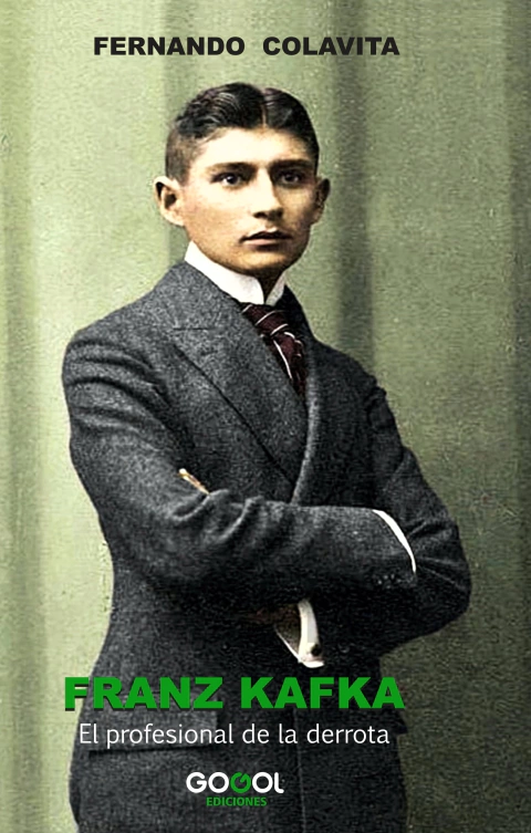 KAFKA, EL PROFESIONAL DE LA DERROTA / FERNANDO COLAVITA