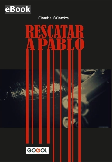 RESCATAR A PABLO / CLAUDIA SALANDRA / E-BOOK