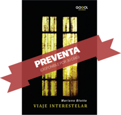 ¡PREVENTA! | VIAJE INTERESTELAR / MARIANO BLOTTA