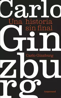 Una historia sin final - Carlo Ginzburg - comprar online