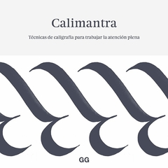 Calimantra. Técnicas de caligrafía para trabajar la atención plena