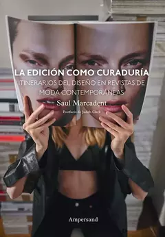 La edición como curaduría - Saul Marcadent