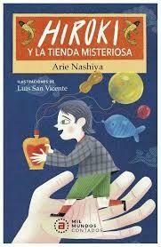 Hiroki y la tienda misteriosa - Nashiya-Vicente - comprar online