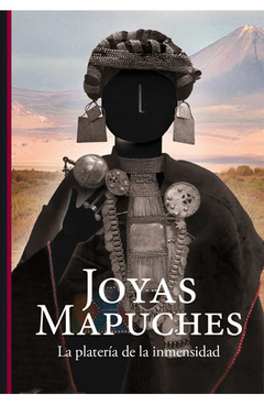 Joyas mapuches. Técnicas ancestrales de orfebrería