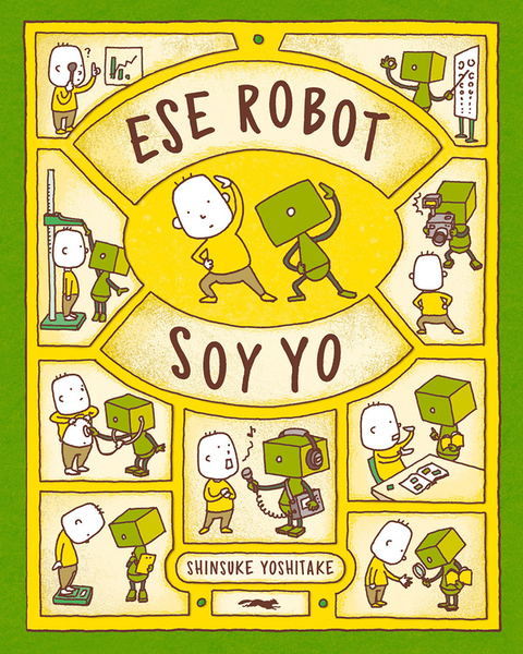 Ese robot soy yo - Shinsuke Yoshitake