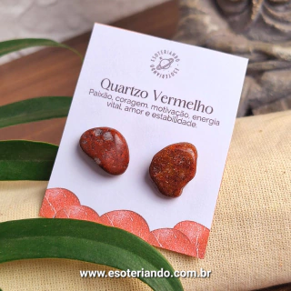 Brinco de Quartzo vermelho - pedra para paixão, coragem e motivação