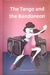 THE TANGO AND THE BANDONEON