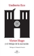 VICTOR HUGO Y EL VÉRTIGO DE LA NARRACIÓN