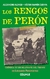 LOS RENGOS DE PERÓN, CRÓNICA DE UN MILITANTE DEL FRENTE DE LISIADOS PERONISTAS en internet