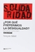 ¿POR QUÉ PREFERIMOS LA DESIGUALDAD?