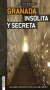 GRANADA INSOLITA Y SECRETA