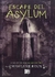 ESCAPE DE ASYLUM