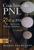 COACHING DE PNL- ZEN DE PNL- INTRODUCIENDO EL JUEGO SISTEMICO- 2DA. EDICION - CONTIENE DVD