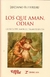 LOS QUE AMAN, ODIAN