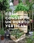 CÓMO CONSTRUIR UN HUERTO VERTICAL