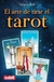 EL ARTE DE TIRAR EL TAROT