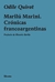 MARILÚ MARINI. CRÓNICAS FRANCOARGENTINAS