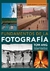 FUNDAMENTOS DE LA FOTOGRAFÍA