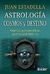 ASTROLOGÍA COSMOS Y DESTINO