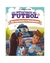 LOS INVENTORES DEL FÚTBOL 2: SE VUELVEN A ILUSIONAR