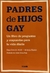 PADRES DE HIJOS GAY