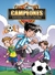 CAMPEONES. ACTIVIDADES FUTBOLERAS Y DIVERTIDAS
