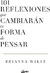 101 REFLEXIONES QUE CAMBIARÁN TU FORMA DE PENSAR