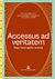 ACCESUS AD VERITATEM