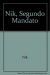 NIK SEGUNDO MANDATO