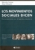 MOVIMIENTOS SOCIALES DICEN, LOS