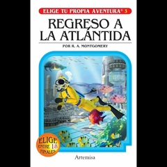 Regreso a la Atlantida (Elige tu Propia Aventura 03)