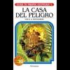 La Casa del Peligro (Elige tu Propia Aventura 06)