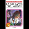 La Brillante Dra Wogan (Elige tu Propia Aventura 07)